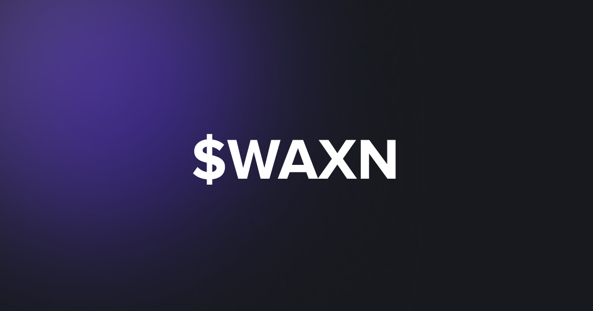 BRC20 $WAXN