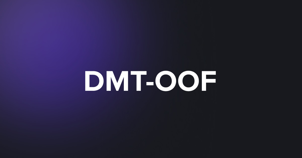 TAP DMT-OOF