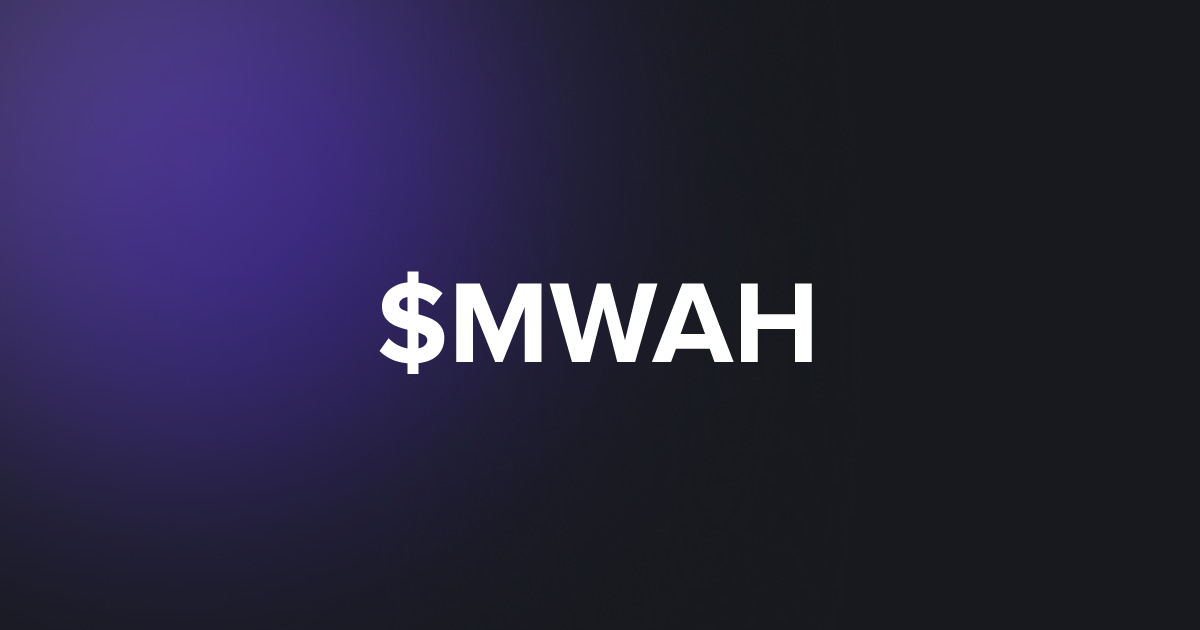 BRC20 $MWAH