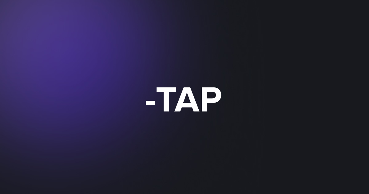 TAP -TAP