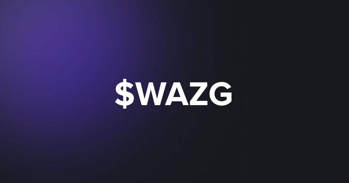 BRC20 $WAZG