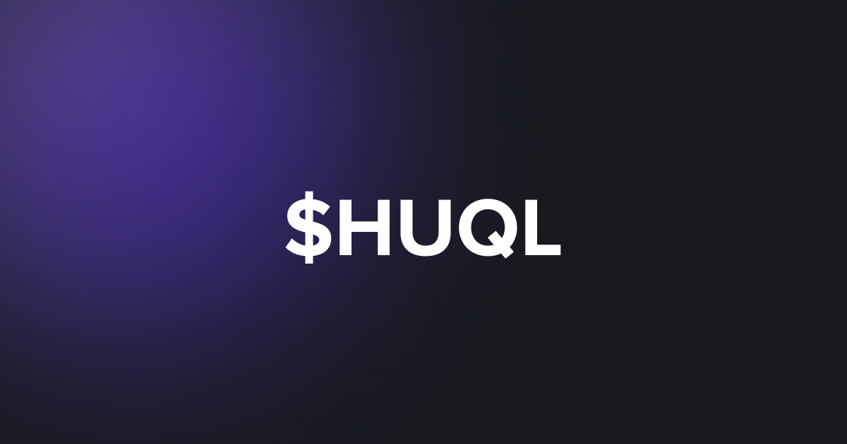 BRC20 $HUQL