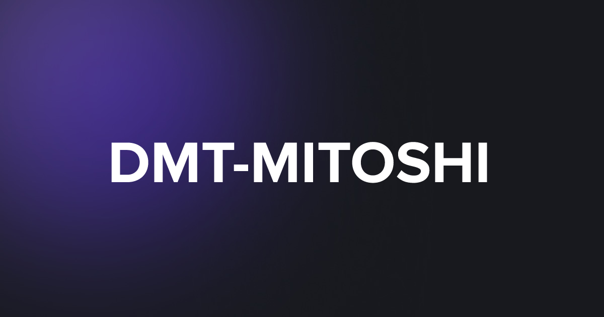 TAP DMT-MITOSHI