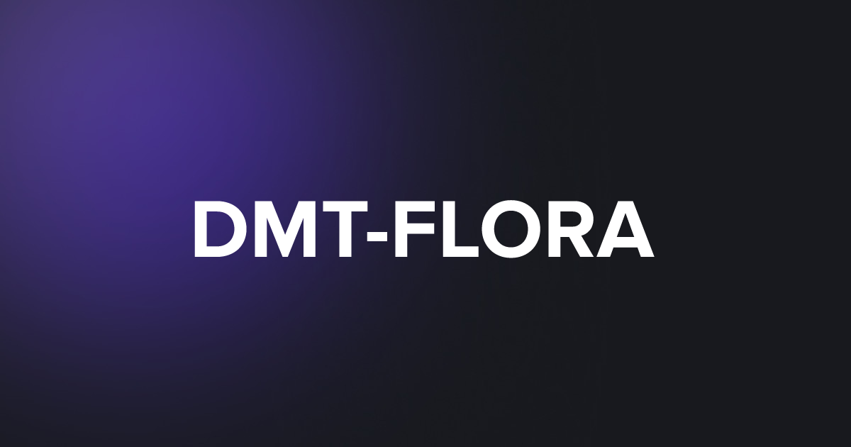 TAP DMT-FLORA