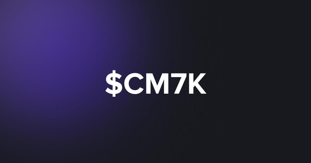 BRC20 $CM7K