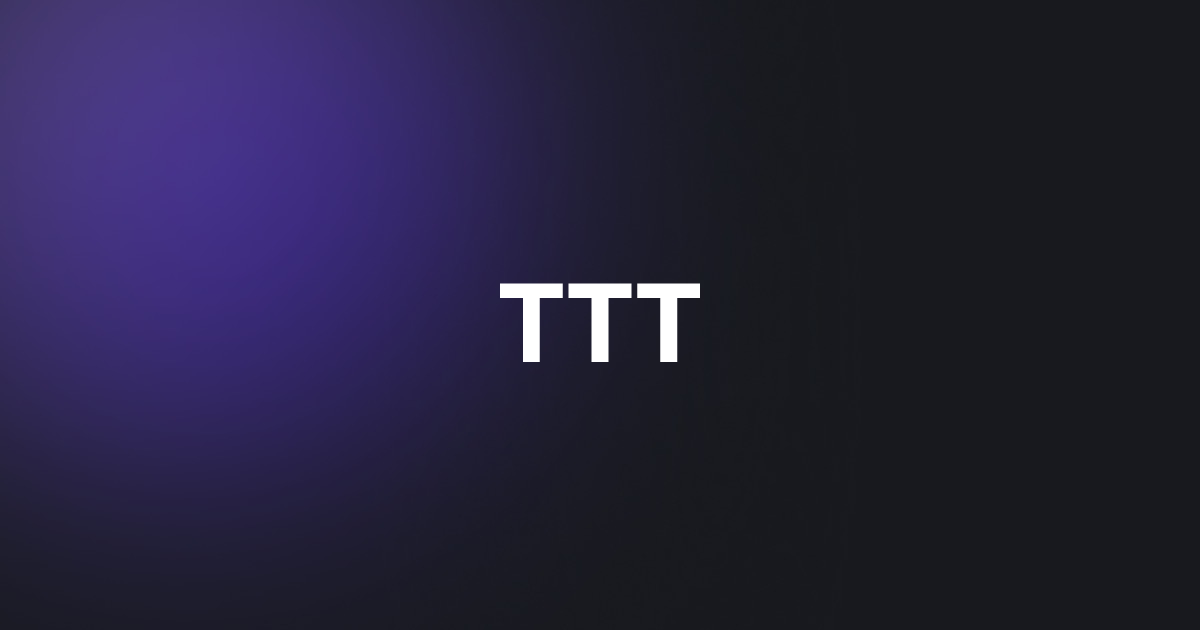 TAP TTT